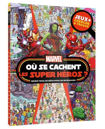 Couverture du livre « MARVEL - Où se cache ? - Cherche et trouve - Activités et jeux - Hors-Série » de  aux éditions Disney Hachette