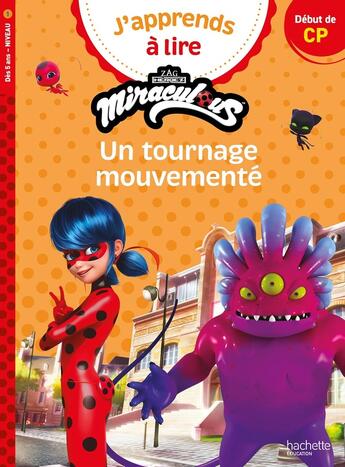 Couverture du livre « Miraculous Première lecture CP Niveau 1 Un tournage mouvementé » de Isabelle Albertin aux éditions Hachette Education