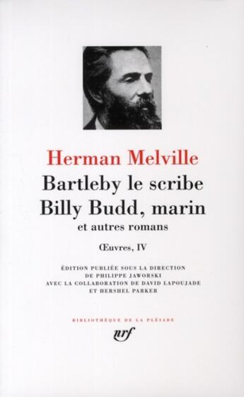 Couverture du livre « Oeuvres Tome 4 ; Bartleby le scribe ; Billy Budd, marin ; et autres romans » de Herman Melville aux éditions Gallimard