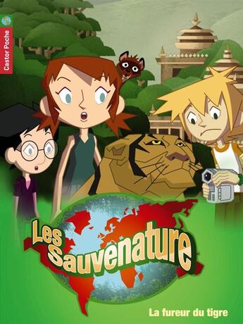 Couverture du livre « Les Sauvenature T.6 ; la fureur du tigre » de Sophie Koechlin et Fabien Mense aux éditions Pere Castor