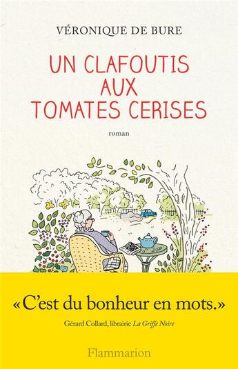 Couverture du livre « Un clafoutis aux tomates cerises » de Veronique De Bure aux éditions Flammarion