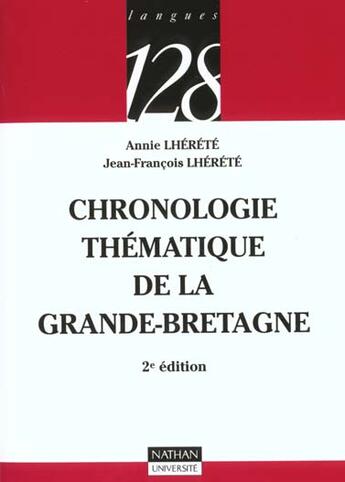 Couverture du livre « Chronologie Thematique De La Grande Bretagne ; 2e Edition » de Annie Lherete aux éditions Nathan