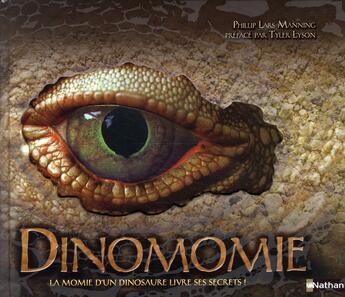 Couverture du livre « Dinomomie ; la momie d'un dinosaure livre ses secrets ! » de Lars Manning/Lyson aux éditions Nathan