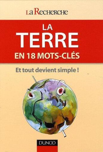 Couverture du livre « La terre en 18 mots-clés ; et tout devient simple ! » de  aux éditions Dunod