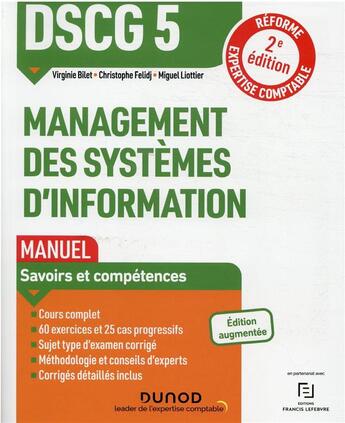 Couverture du livre « DSCG 5 : management des systèmes d'information ; manuel (2e édition) » de Virginie Bilet et Miguel Liottier et Christophe Felidj aux éditions Dunod