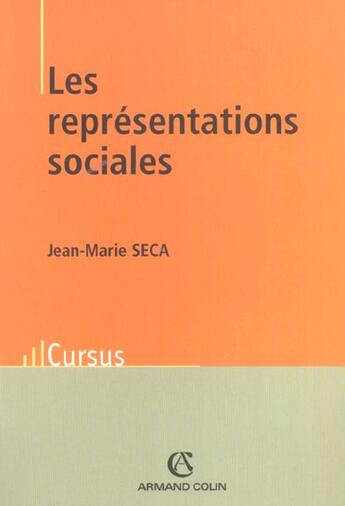 Couverture du livre « Les Representations Sociales » de Seca aux éditions Armand Colin