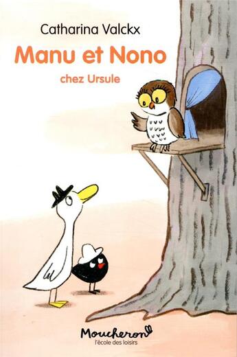 Couverture du livre « Manu et Nono chez Ursule » de Catharina Valckx aux éditions Ecole Des Loisirs