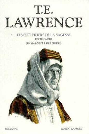 Couverture du livre « T.e. lawrence - tome 2 - les sept piliers de la sagesse - vol02 » de Lawrence/Stephane aux éditions Bouquins