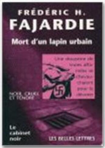 Couverture du livre « Mort d'un lapin urbain » de Frederic Fajardie aux éditions Belles Lettres