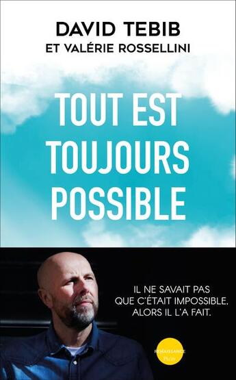 Couverture du livre « Tout est toujours possible » de Valerie Rossellini et David Tebib aux éditions Plon