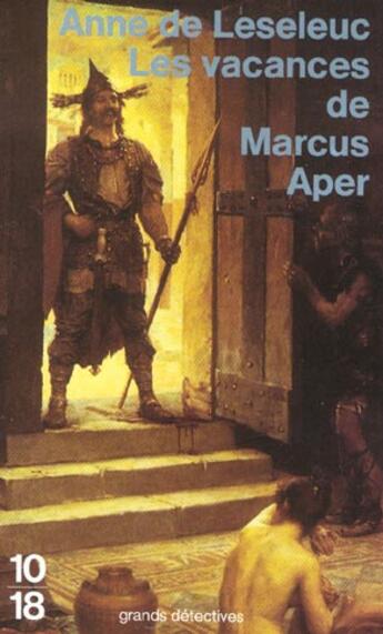 Couverture du livre « Les vacances de marcus aper » de Anne De Leseleuc aux éditions 10/18