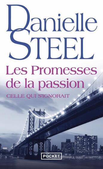 Couverture du livre « Les promesses de la passion » de Danielle Steel aux éditions Pocket