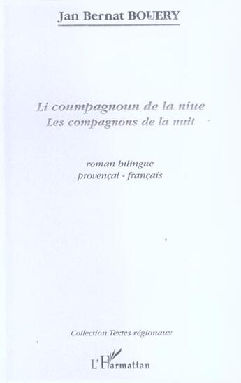 Couverture du livre « Li coumpagnoun de la niue - les compagnons de la nuit » de Jan Bernat Bouery aux éditions L'harmattan