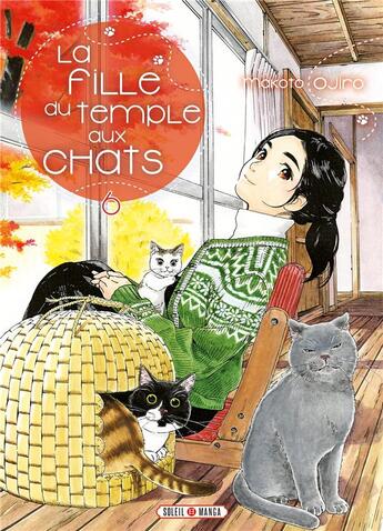 Couverture du livre « La fille du temple aux chats Tome 6 » de Makoto Ojiro aux éditions Soleil