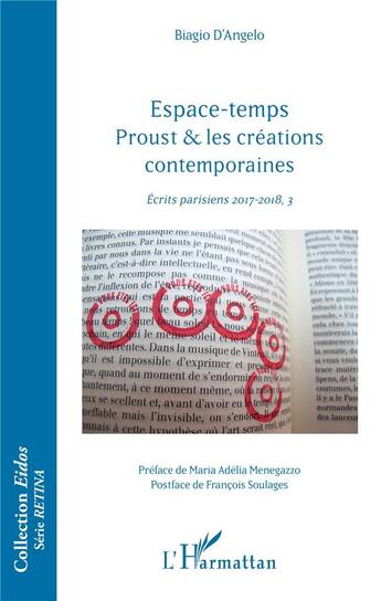 Couverture du livre « Espace-temps, Proust et les créations contemporaines ; écrits parisiens 2017-2018 » de D'Angelo Biagio aux éditions L'harmattan