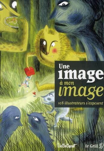 Couverture du livre « Une image à mon image ; 108 illustrateurs s'exposent » de  aux éditions L'iconograf