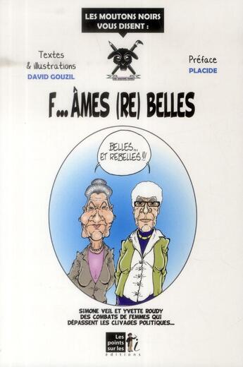 Couverture du livre « F...âmes (re) belles ! » de David Gouzyl aux éditions Les Points Sur Les I