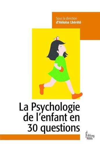 Couverture du livre « La psychologie de l'enfant en 30 questions » de Heloise Lherete aux éditions Sciences Humaines