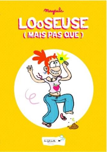 Couverture du livre « Looseuse (mais pas que) » de Mayeule aux éditions Stylo Bulle