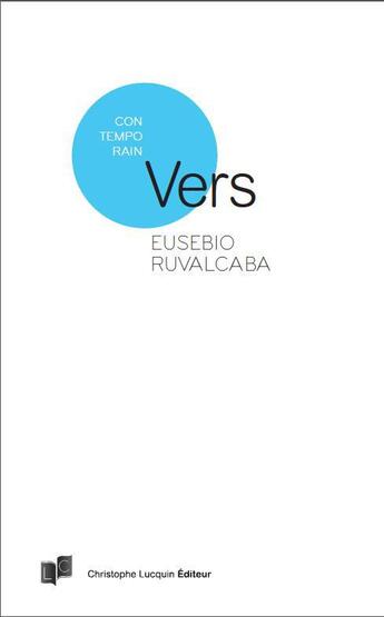 Couverture du livre « Vers » de Ruvalcaba Eusebio aux éditions Lc Christophe Lucquin Editeur