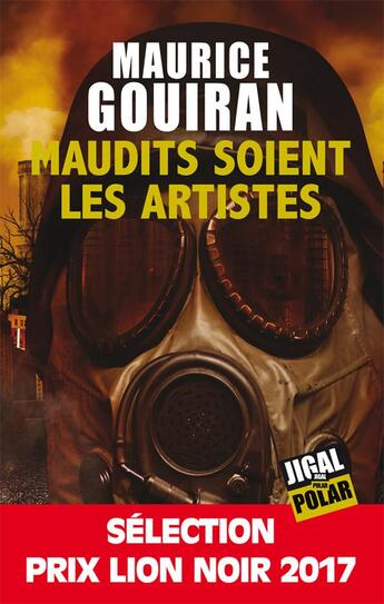 Couverture du livre « Maudits soient les artistes » de Maurice Gouiran aux éditions Jigal