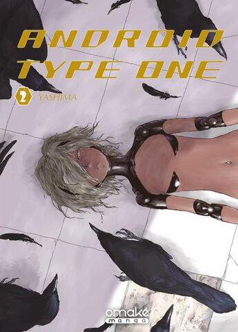 Couverture du livre « Android type one Tome 2 » de Yashima aux éditions Omake Books