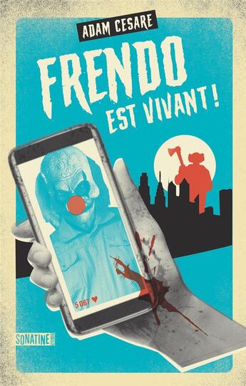 Couverture du livre « Frendo est vivant ! » de Adam Cesare aux éditions Sonatine