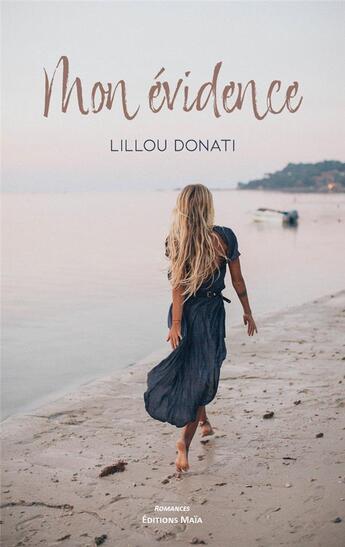 Couverture du livre « Mon évidence » de Lillou Donati aux éditions Editions Maia