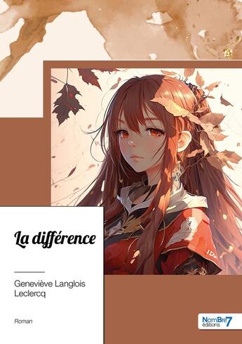 Couverture du livre « La différence » de Genevieve Langlois Leclercq aux éditions Nombre 7