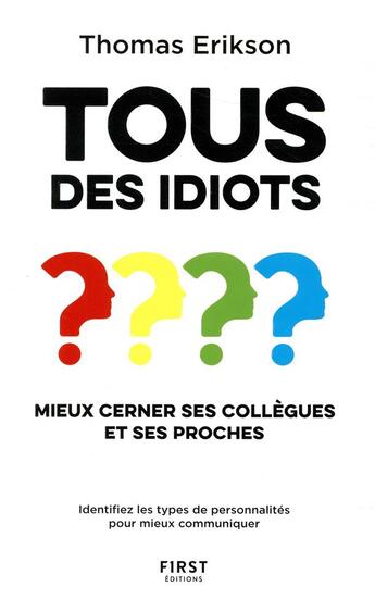 Couverture du livre « Tous des idiots ? » de Thomas Erikson aux éditions First