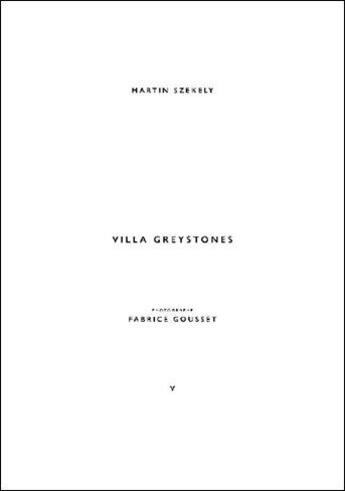 Couverture du livre « Villa Greystones » de Martin Szekely aux éditions Editions B42