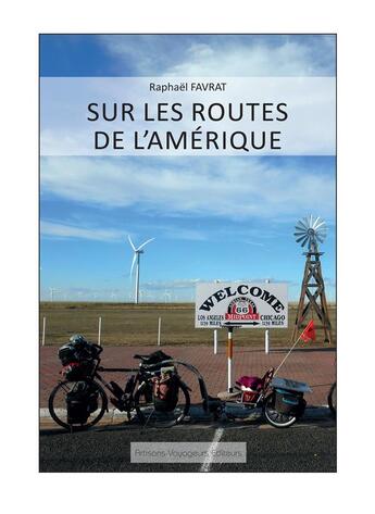 Couverture du livre « Sur les routes de l'Amérique » de Raphaël Favrat aux éditions Artisans Voyageurs