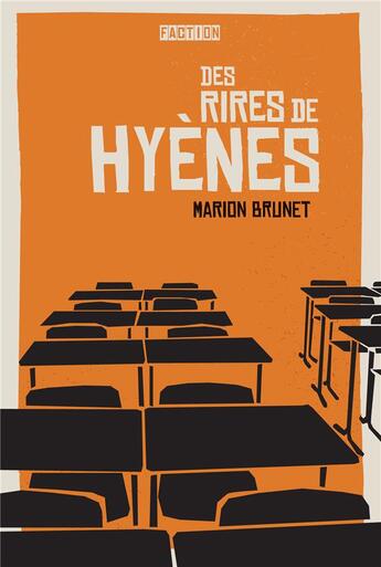 Couverture du livre « Rires de hyènes » de Marion Brunet aux éditions Faction