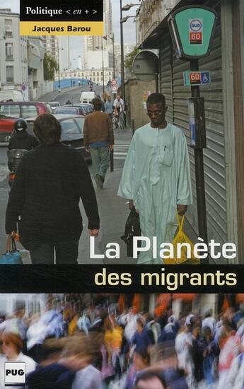 Couverture du livre « Planète des migrants » de Jacques Barou aux éditions Pu De Grenoble