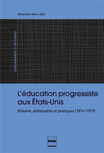 Couverture du livre « L'éducation nouvelle en Amérique » de Sebastien-Akira Alix aux éditions Pu De Grenoble