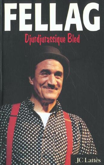 Couverture du livre « Djurdjurassique Bled » de Mohamed Fellag aux éditions Lattes