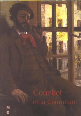 Couverture du livre « Courbet et la commune » de  aux éditions Reunion Des Musees Nationaux