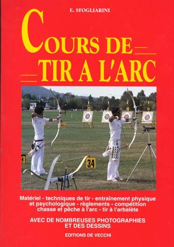 Couverture du livre « Le tir a l'arc » de E Sfogliarini aux éditions De Vecchi