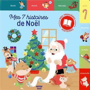 Couverture du livre « Mes 7 histoires de Noël ; mes premières histoires » de Mathilde Paris et Collecti aux éditions Auzou