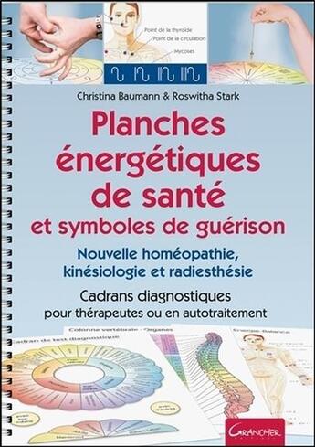 Couverture du livre « Planches énergétiques de santé et symboles de guérison » de Christina Baumann et Roswita Stark aux éditions Grancher