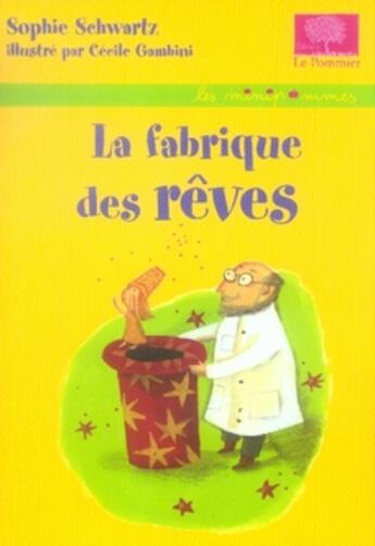 Couverture du livre « La fabrique des rêves » de Gambini/Schwartz aux éditions Le Pommier