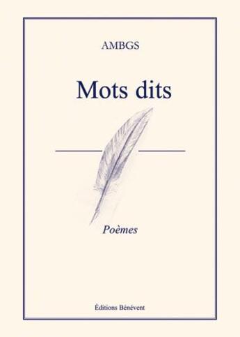 Couverture du livre « Mots Dits » de Ambgs aux éditions Benevent