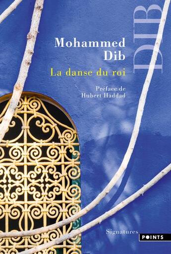 Couverture du livre « La danse du roi » de Mohammed Dib aux éditions Points