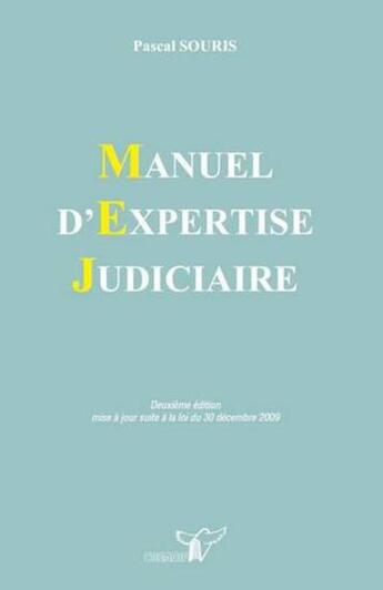 Couverture du livre « Manuel d'expertise judiciare (2e édition) » de Pascal Souris aux éditions Bruylant