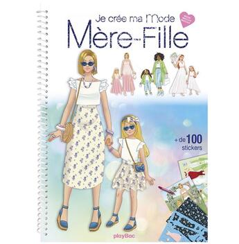 Couverture du livre « Je cree ma mode mere-fille » de Lotty aux éditions Play Bac