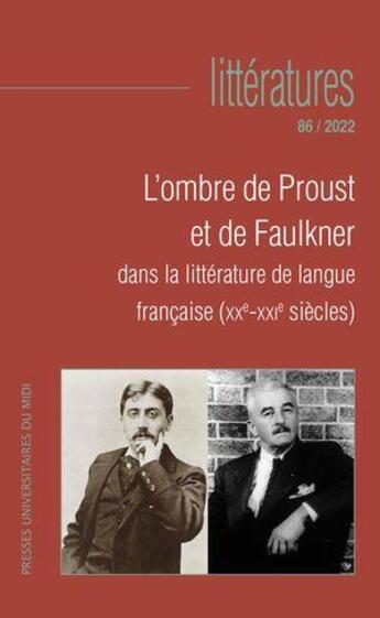 Couverture du livre « L ombre de proust et de faulkner dans la litterature de langue francaise (xxe-xxie siecles) » de Laurichesse J-Y. aux éditions Pu Du Midi