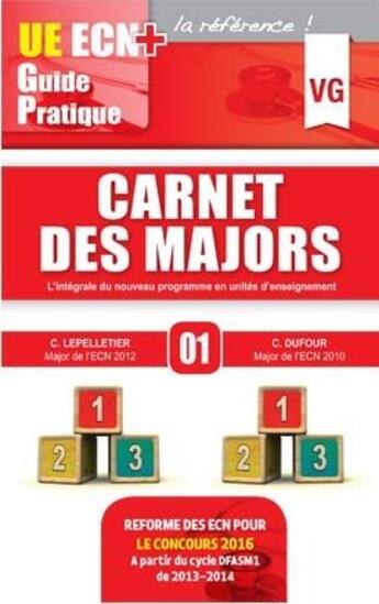 Couverture du livre « UE ECN + GUIDE PRATIQUE CARNET DES MAJORS » de C. Lepelletier aux éditions Vernazobres Grego