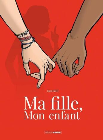 Couverture du livre « Ma fille, mon enfant » de David Ratte aux éditions Bamboo