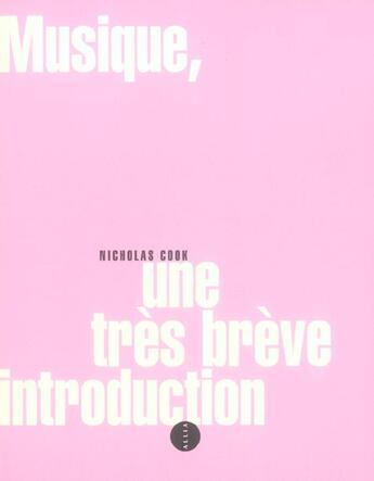 Couverture du livre « Musique, une tres breve introduction ancienne edition » de Nicholas Cook aux éditions Allia