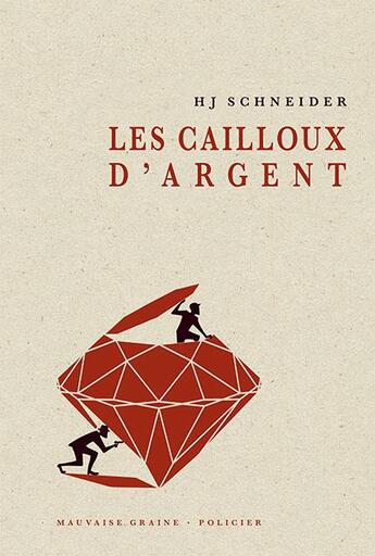 Couverture du livre « Les cailloux d'argent » de Hansjorg Schneider aux éditions Le Verger